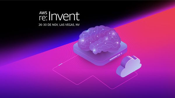Re Invent 2018: conheça os recursos da AWS que prometem sacudir o mercado de AI e cloud computing